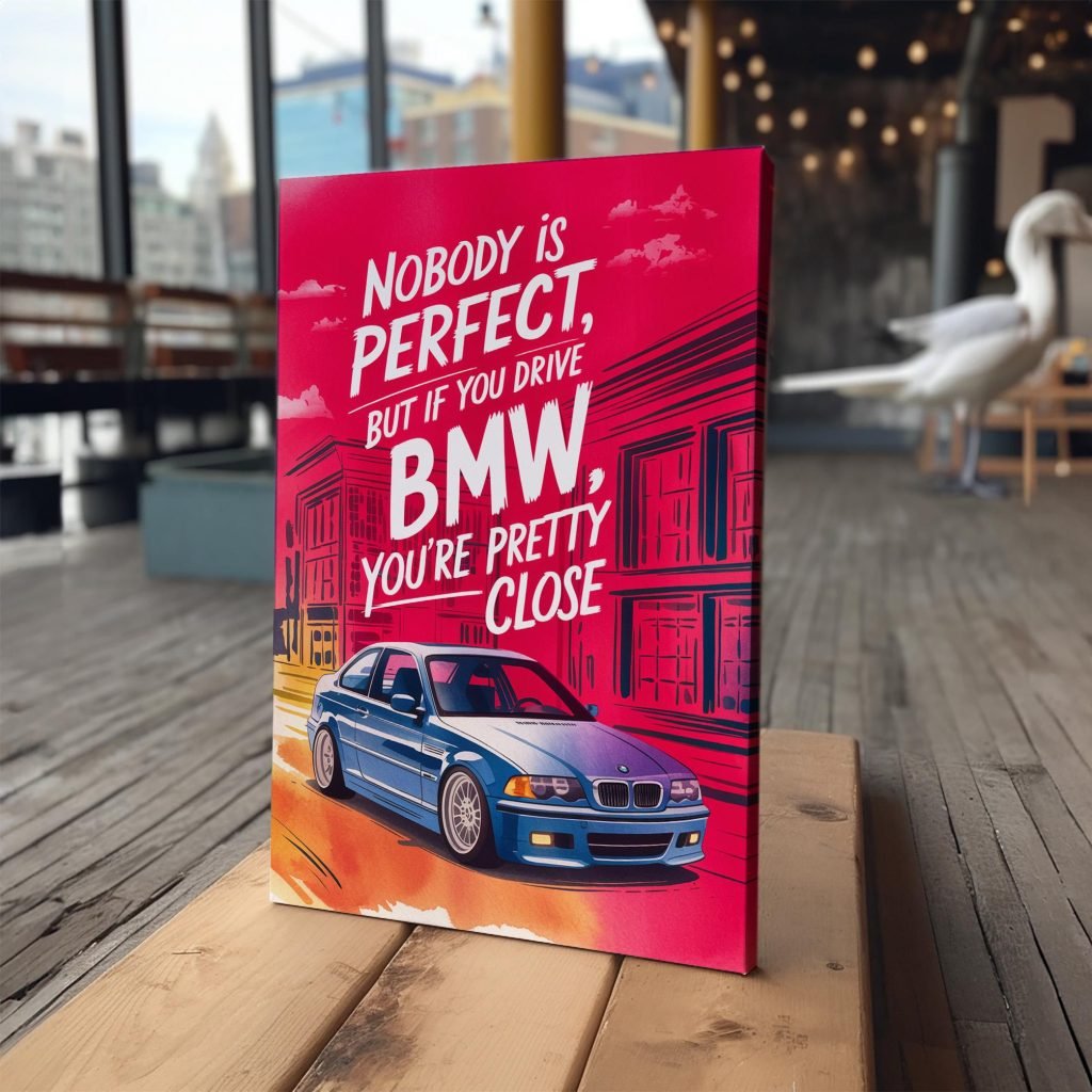 BMW e46 Quote Canvas Wall Art Print, Motivational Home Decor for Car Lovers, Unique Gift for Father's Day or Birthdays - Image 5