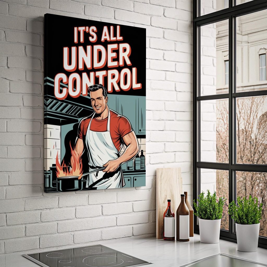 It’s All Under Control - Retro Kitchen Canvas Wall art Print | Funny Chef Poster for Kitchen, Man Cave, or BBQ | Perfect kitchen gift - Image 7