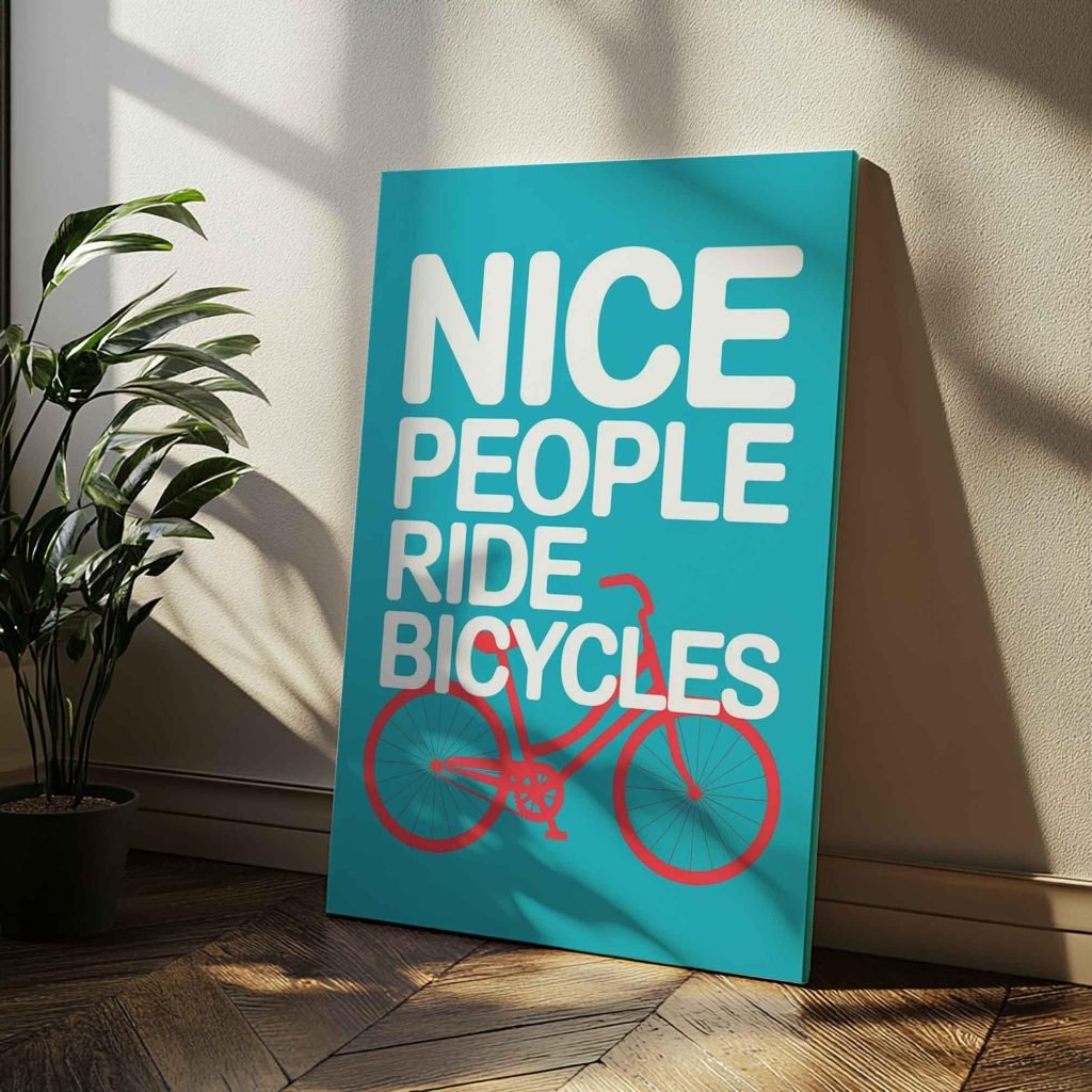 Bicycle Wall Art Motivational Canvas or Poster Print - Nice People Ride Bicycles Quote - Cycling Decor for Home or Office - Image 3
